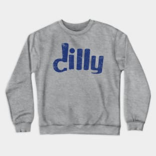 dilly Crewneck Sweatshirt